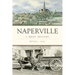 Naperville: A Brief History
