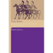 Early Riders: The Beginnings of Mounted Warfare in Asia and Europe