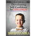 Developing Self-confidence in Children: A Comprehensive Guide to Building Self-Esteem in Kids & Teens