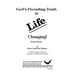 God's Prevailing Truth is Life Changing