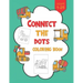 1-25 Connect The Dots Coloring Book: Dot to Dot Workbook For Kids Ages 4-8, Preschoolers and Kindergarten, Construction Equipment and Big Trucks