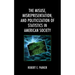 The Misuse, Misrepresentation, and Politicization of Statistics in American Society