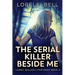 The Serial Killer Beside Me