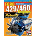 Ford 429/460 Engines: How to Rebuild