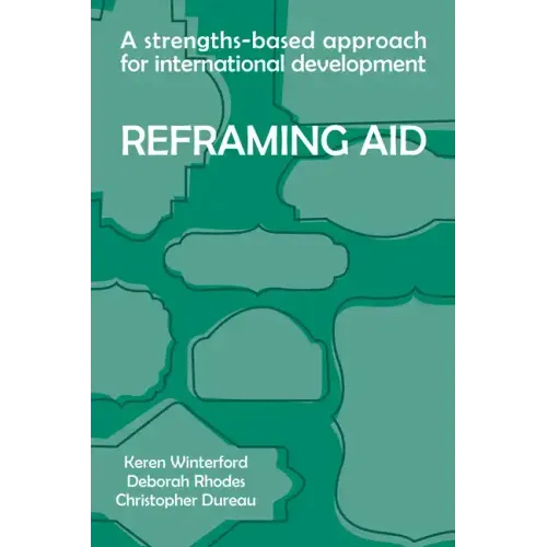 Reframing Aid: A Strengths-Based Approach for International Development