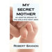 My Secret Mother an adoptee speaks to the girls who went away