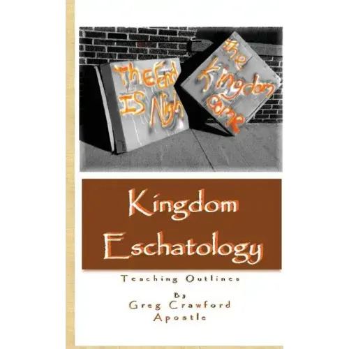 Kingdom Eschatology