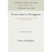 From Latin to Portuguese: Historical Phonology and Morphology of the Portuguese Language