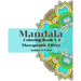 Mandala Coloring Book V.3: Mandala Coloring Book for Therapeutic Effect