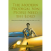 The Modern Prodigal Son People Need the Lord: (Taken from the Parable of the Prodigal Son [Luke 15:11-32])