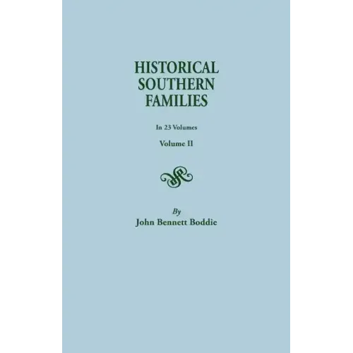 Historical Southern Families. in 23 Volumes. Volume II