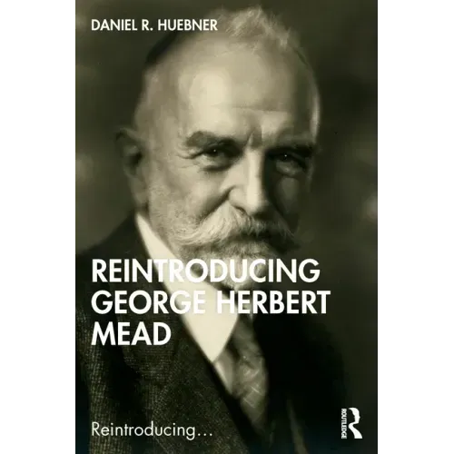 Reintroducing George Herbert Mead