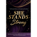 She Stands Strong: 30 Personal Stories of Strength and Resilience