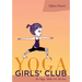 Yoga Girls' Club: Do Yoga, Make Art, Be You