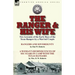 The Ranger & His Wife: Two Accounts of the Early Days of the Texas Rangers by a Married Couple-Rangers and Sovereignty by Dan W. Roberts & A Woman's R