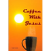 Coffee With Jesus
