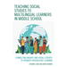 Teaching Social Studies to Multilingual Learners in Middle School: Connecting Inquiry and Visual Literacy to Promote Progressive Learning