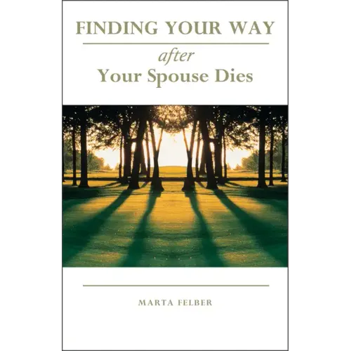 Finding Your Way After Your Spouse Dies