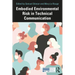 Embodied Environmental Risk in Technical Communication: Problems and Solutions Toward Social Sustainability
