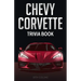 Chevy Corvette Trivia Book
