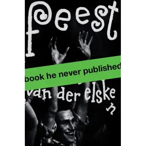 Ed Van Der Elsken: Feest