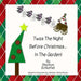 Twas the Night Before Christmas in The Garden