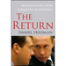 The Return: Russia's Journey from Gorbachev to Medvedev
