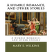 A humble romance, and other stories