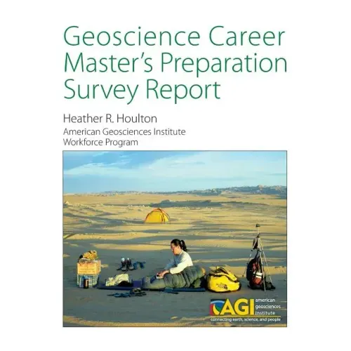 Geoscience Career Master's Preparation Survey Report