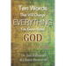Ten Words That Will Change Everything You Know about God: Seeing God as He Really Is
