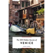 The 500 Hidden Secrets of Venice