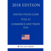 United States Code - Title 15 - Commerce and Trade (3/4) (2018 Edition)