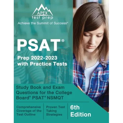 PSAT Prep 2022 - 2023 with Practice Tests: Study Book and Exam Questions for the College Board PSAT NSMQT [6th Edition]