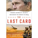 The Last Card: Inside George W. Bush's Decision to Surge in Iraq
