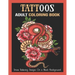 Tattoos Adult Coloring Book: Stress Relieving Designs On a Black Background