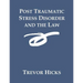 Post Traumatic Stress Disorder and the Law