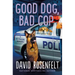 Good Dog, Bad Cop: A K Team Novel