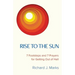 Rise to the Sun: 7 Footsteps and 7 Prayers for Getting Out of Hell