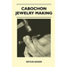 Cabochon Jewelry Making