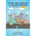 Cities and Mobility & Transportation: Towards the next generation of urban mobility
