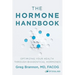 The Hormone Handbook: Optimizing Your Health through Bioidentical Hormones