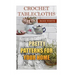 Crochet Tablecloths: Pretty Patterns for Your Home: (Crochet Stitches, Crochet Patterns)