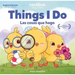 Canticos Things I Do / Las Cosas Que Hago: Bilingual Firsts