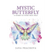Mystic Butterfly: a guide to your true self