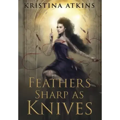Feathers Sharp as Knives