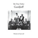My Dear Father Gurdjieff