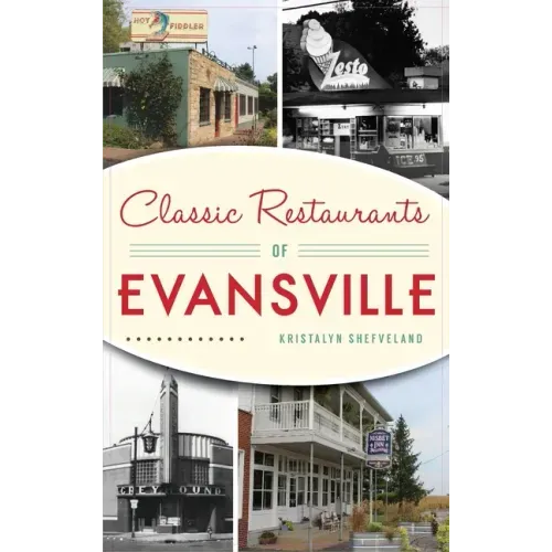 Classic Restaurants of Evansville