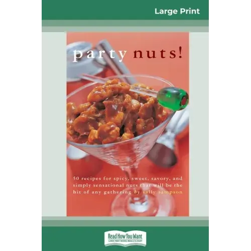 Party nuts! (16pt Large Print Edition)