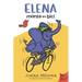 Elena Rides / Elena Monta En Bici: A Dual Edition Flip Book