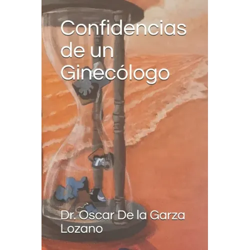 Confidencias de un Ginecólogo